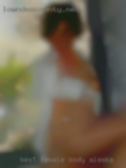 Best female body type naked girl Alaska.
