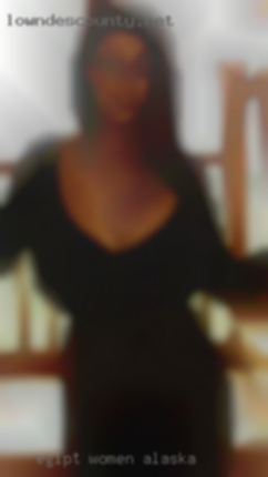 Egipt women phtoes sex girl numbers Alaska.