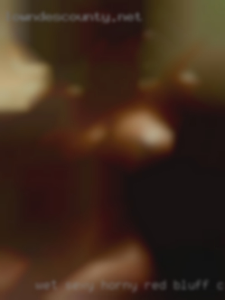 Wet sexy horny hairy ballbusting Red Bluff, CA.
